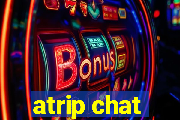 atrip chat